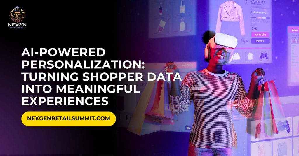 AI-Powered Personalization: Turning Shopper Data into Meaningful Experiences – Copy